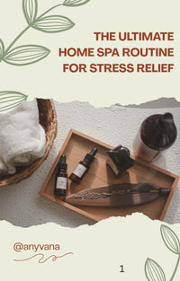 The ultimate home spa routine for stress relief